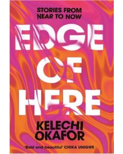 Edge of Here: Stories from Near to Now - signed copy